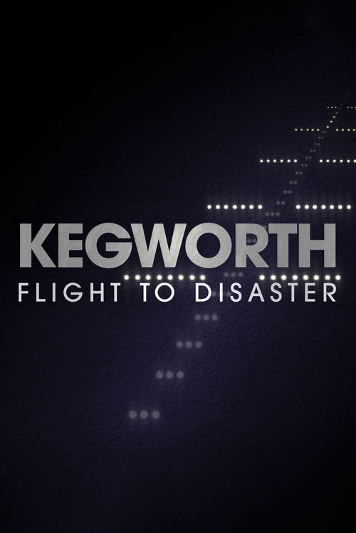 Movie poster for Kegworth: Flight to Disaster (2026)