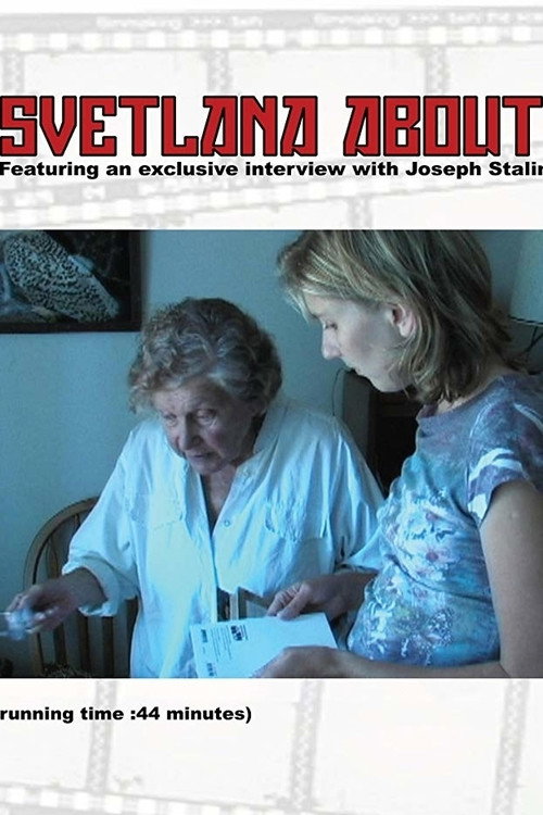 Movie poster for Svetlana About Svetlana (2008)