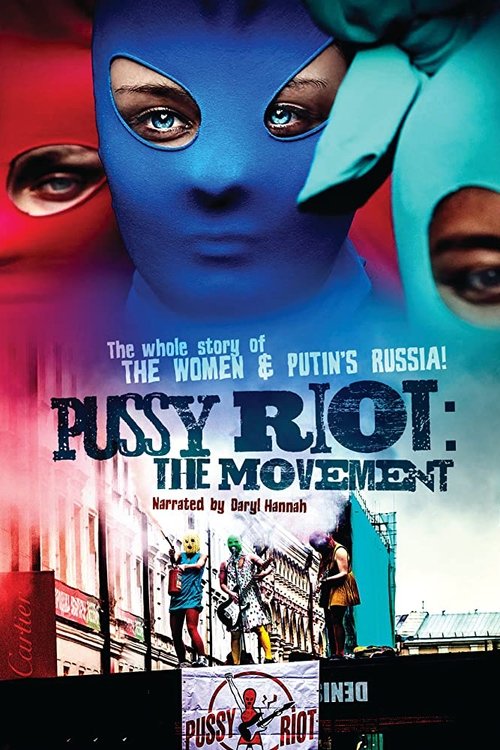 Movie poster for Pussy Riot: The Movement (2013)