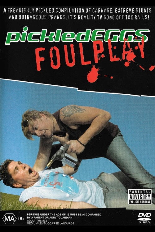 Movie poster for PickledEGGS: Foul Play (2003)