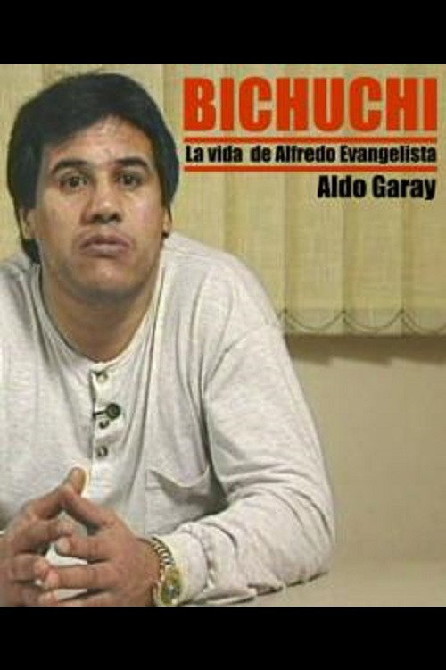 Movie poster for Bichuchi, the Life of Alfredo Evangelista (1996)