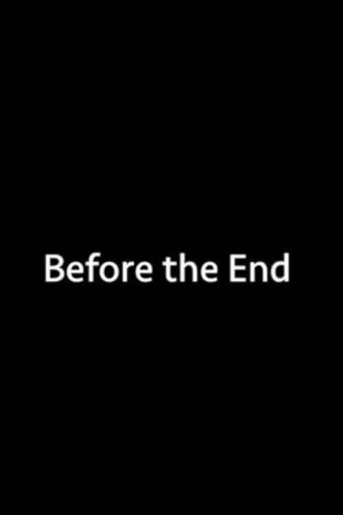 Movie poster for Before the End (2020)