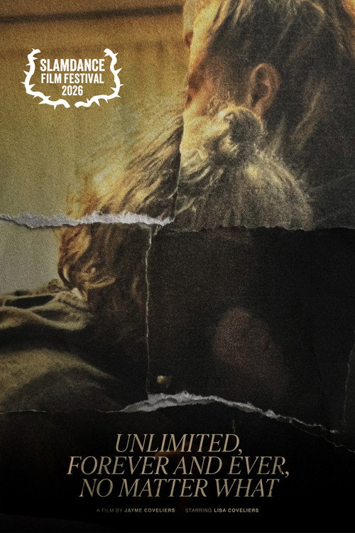 Movie poster for Unlimited, Forever and Ever, No Matter What (2026)