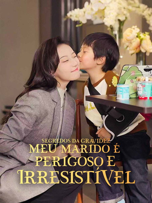 Series poster for Segredos da Gravidez: Meu Marido é Perigoso e Irresistível (2026)