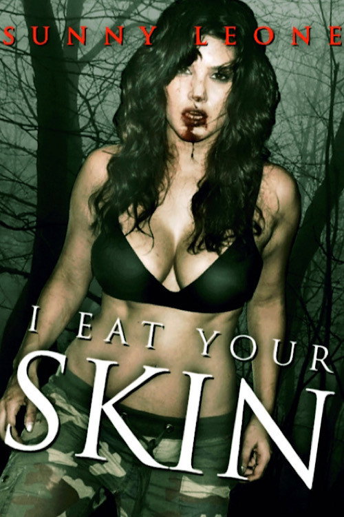 Movie poster for I Eat Your Skin (2019)