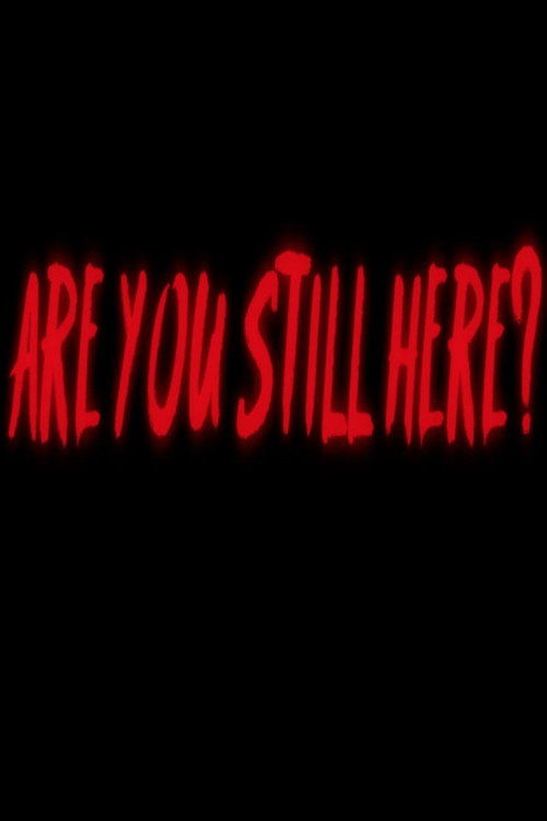 Movie poster for Are You Still Here? (2020)