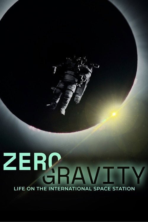 Movie poster for Zero Gravity: Life on the International Space Station (2022)