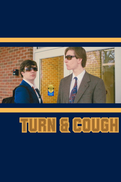 Movie poster for Turn & Cough (2025)