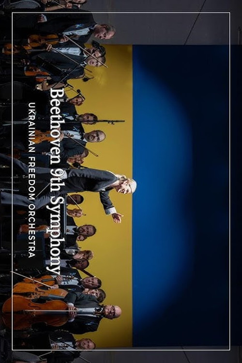 Movie poster for The Ukrainian Freedom Orchestra plays in Warsaw Beethoven's 9th Symphony (2025)