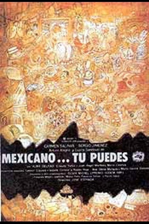 Movie poster for Mexicano ¡Tú puedes! (1985)
