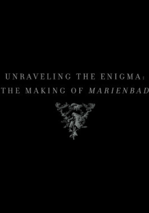Movie poster for Unraveling the Enigma: The Making of Marienbad (2009)