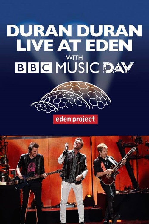 Movie poster for Duran Duran - Live at Eden with BBC Music Day (2016)