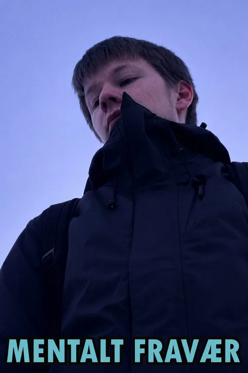 Movie poster for Mentalt fravær (2021)
