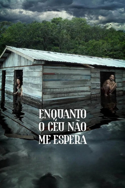Movie poster for Enquanto o Céu Não Me Espera (2026)