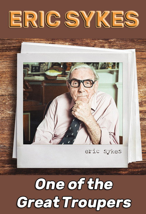 Movie poster for Eric Sykes: One of the Great Troupers (1981)