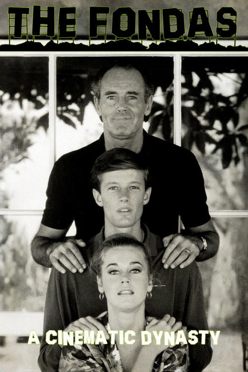 Movie poster for The Fondas: A Cinematic Dynasty (2023)
