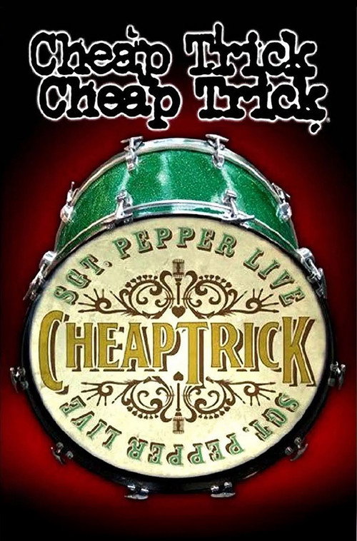 Movie poster for Cheap Trick - Sgt. Pepper Live (2009)