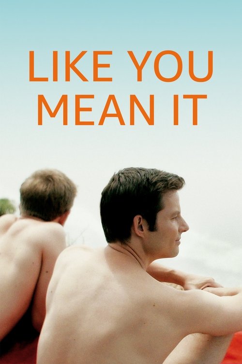 Movie poster for Like You Mean It (2015)