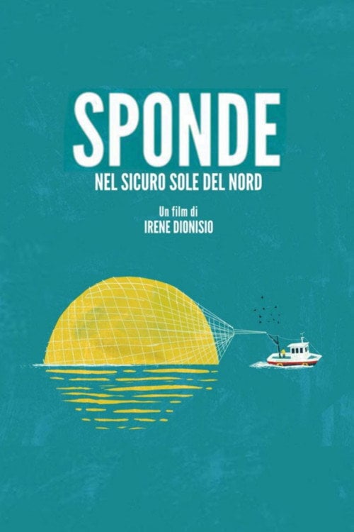 Movie poster for Sponde. Nel sicuro sole del nord (2016)