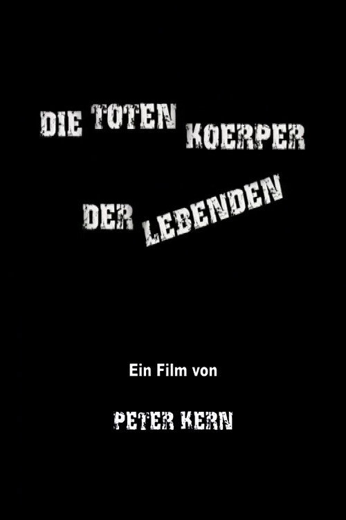 Movie poster for Dead Bodies of the Living (2007)