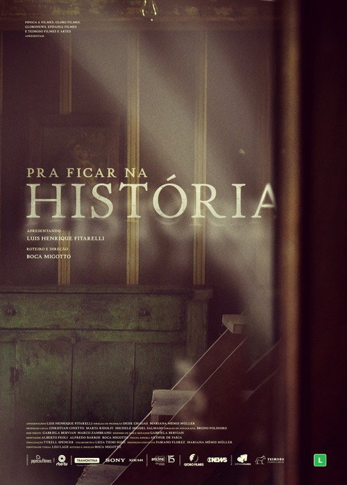 Movie poster for Pra Ficar na História (2018)