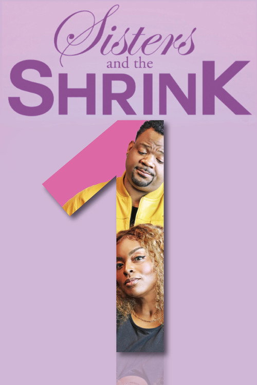 Movie poster for Sisters & the Shrink (2018)