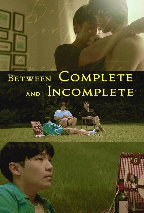 Movie poster for Between Complete and Incomplete (2021)