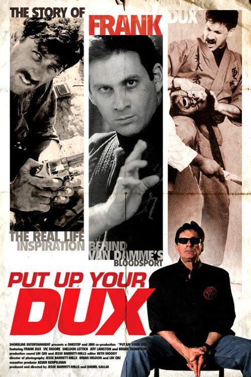 Movie poster for Put Up Your Dux: The True Story of Bloodsport (2012)