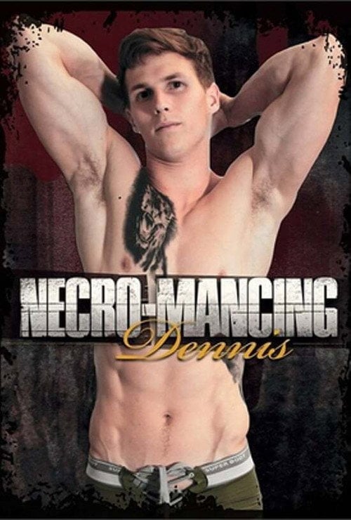 Movie poster for Necro-Mancing Dennis (2018)