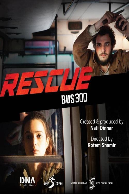 Movie poster for Rescue Bus 300 (2018)