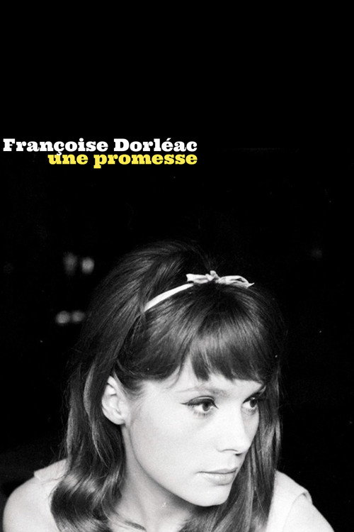 Movie poster for Françoise Dorléac, une promesse (2018)