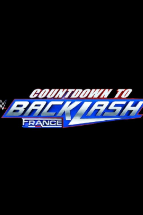 Movie poster for Countdown to WWE Backlash France 2024 (2024)
