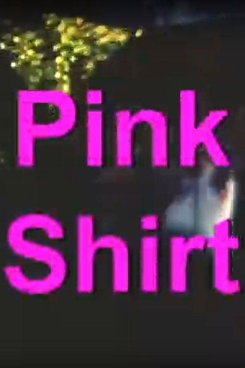 Movie poster for Pink Shirt (2007)