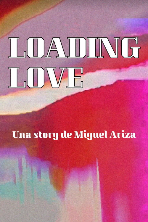 Movie poster for LOADING LOVE (2021)