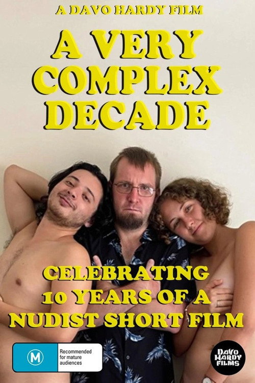 Movie poster for A Very Complex Decade: Celebrating 10 Years of a Nudist Short Film (2024)