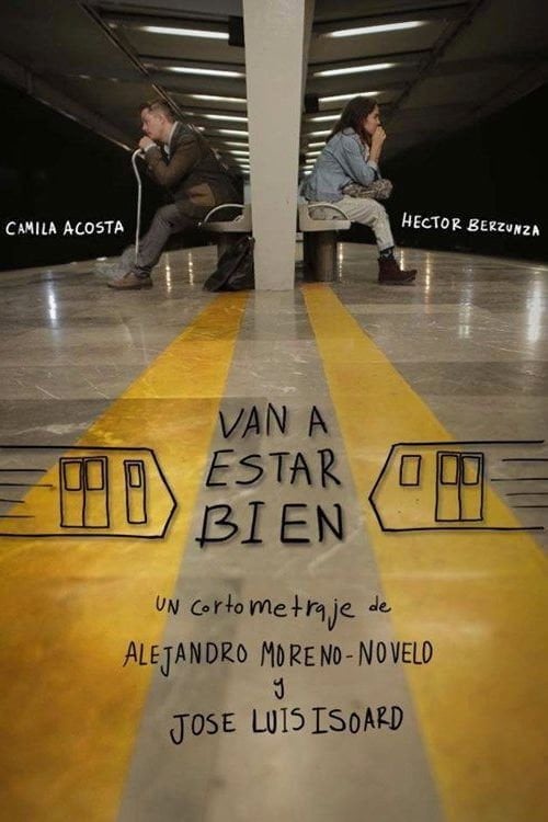 Movie poster for Van a estar bien (2020)