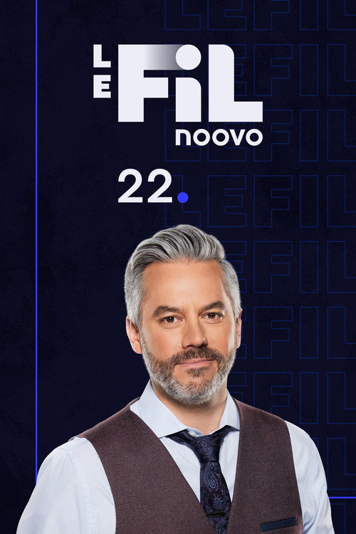 Series poster for Noovo Le Fil 22 (2021)
