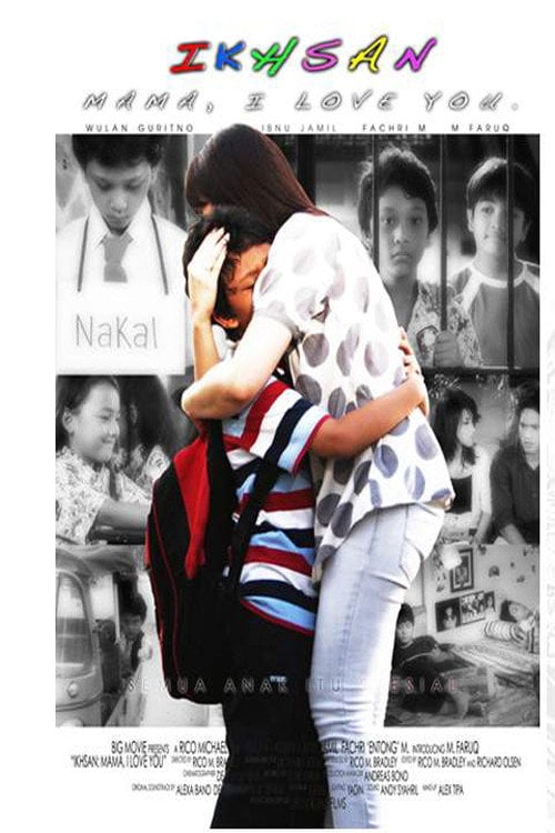 Movie poster for Ikhsan: Mama I Love You (2008)