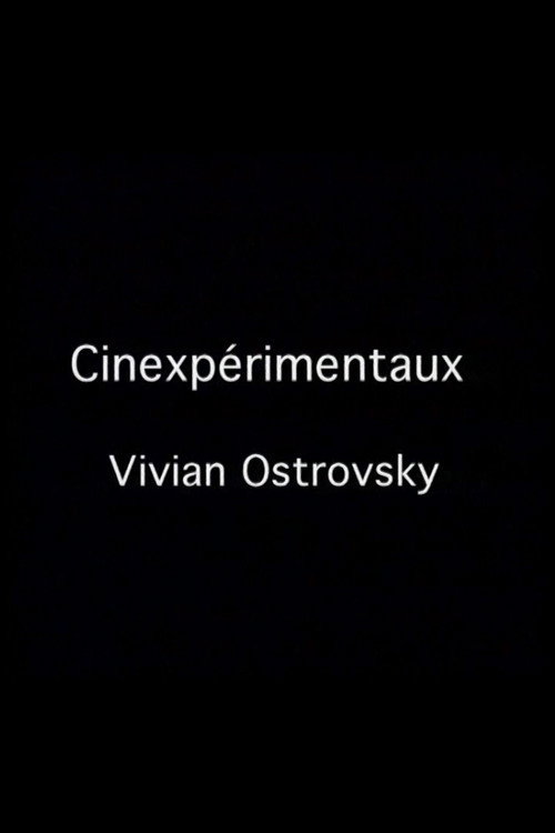Movie poster for Cinexpérimentaux #3: Vivian Ostrovsky (2001)