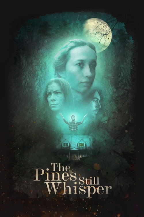 Movie poster for The Pines Still Whisper (2025)