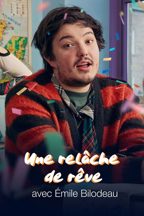 Movie poster for Une relâche de rêve avec Émile Bilodeau (2022)