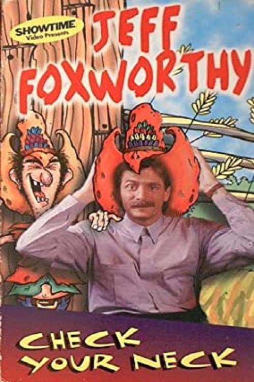 Movie poster for Jeff Foxworthy: Check Your Neck (1993)