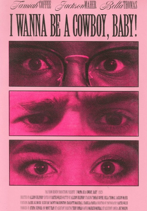 Movie poster for I Wanna Be A Cowboy, Baby! (2023)