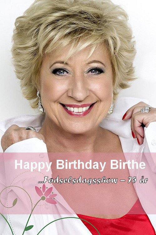 Movie poster for Birthe Kjær: Happy Birthday Birthe - Fødselsdagsshow (2023)