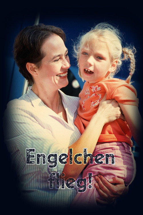 Movie poster for Engelchen flieg (2004)