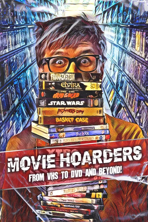 Movie poster for Movie Hoarders: From VHS to DVD and Beyond! (2021)