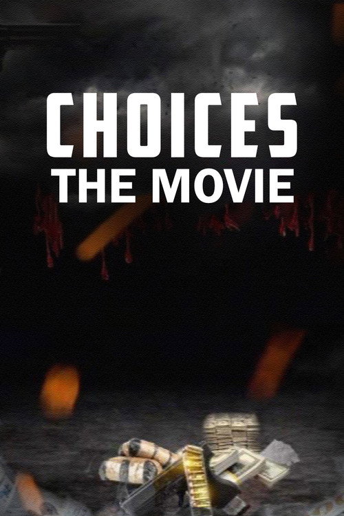 Movie poster for Choices: The Movie (2022)