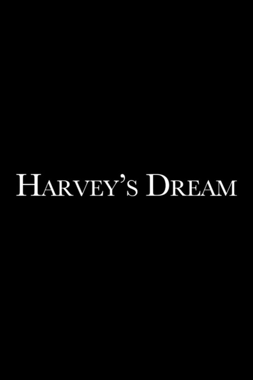 Movie poster for Harvey's Dream (2012)