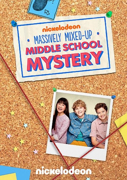 Movie poster for The Massively Mixed-Up Middle School Mystery (2015)