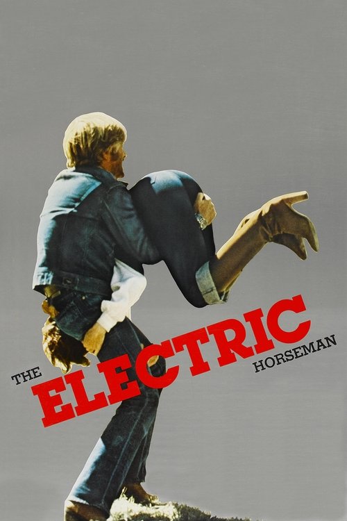 Movie poster for The Electric Horseman (1979)